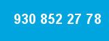 930 852 27 78 930 852 27 78